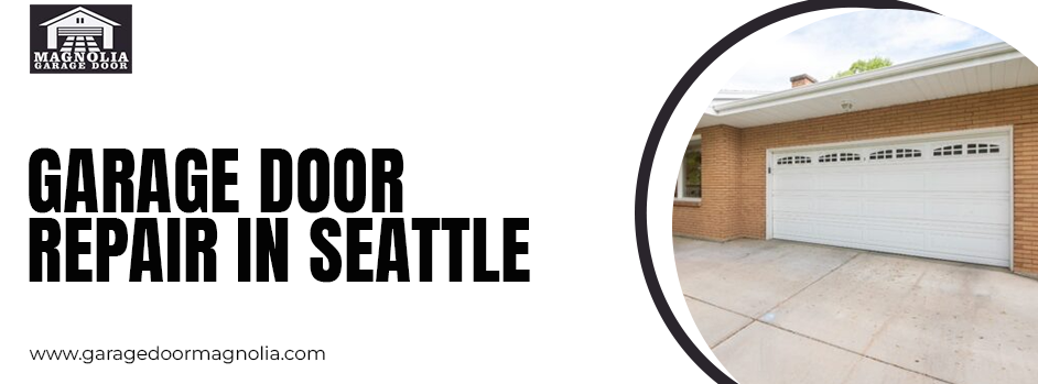 Garage Door Repair in Seattle