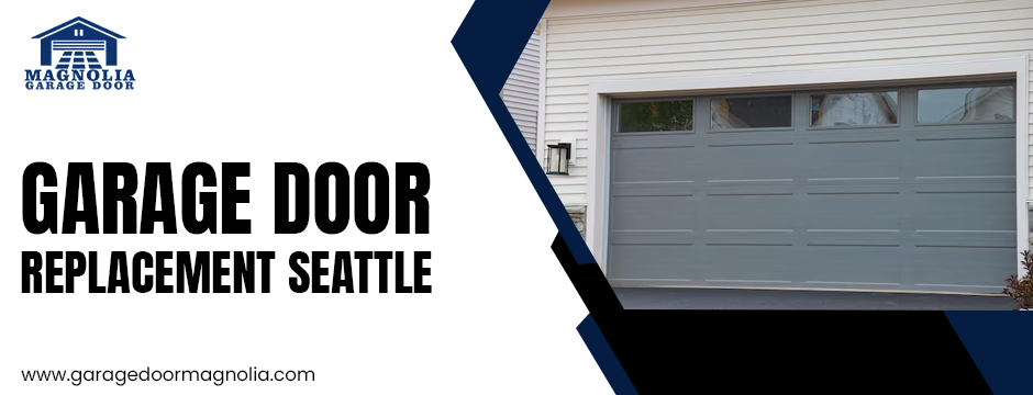 Garage Door Replacement Seattle